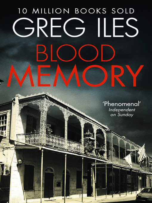 Title details for Blood Memory by Greg Iles - Wait list